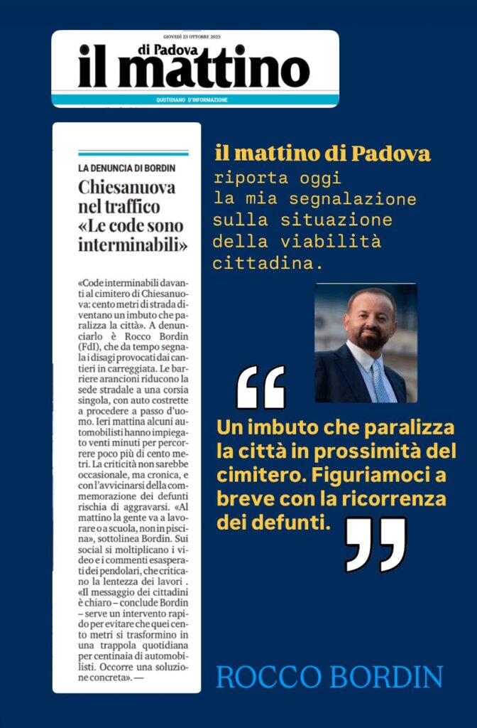 Il Mattino di Padova, riporta oggi la mia segnalazione sulla situazione della viabilità cittadina. CHIESANUOVA: TRAFFICO IN TILT DAVANTI AL CIMITERO Il Mattino di Padova, riporta oggi la mia segnalazione sulla situazione della viabilità cittadina. CHIESANUOVA: TRAFFICO IN TILT DAVANTI AL CIMITERO Rocco Bordin